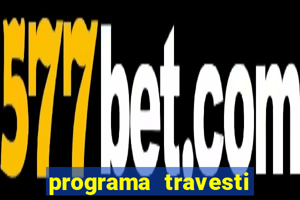 programa travesti baixada fluminense